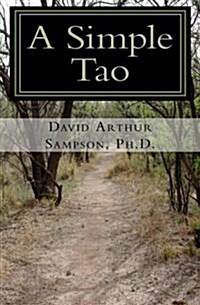 A Simple Tao: A pocket companion to the Tao Te Ching (Paperback)