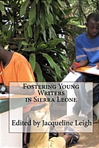 Fostering Young Writers in Sierra Leone (Paperback)