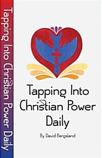 Tapping Into Christian Power Daily (Paperback)