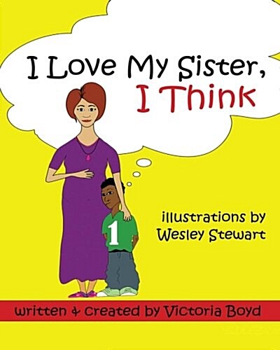 I Love My Sister, I Think (Paperback)