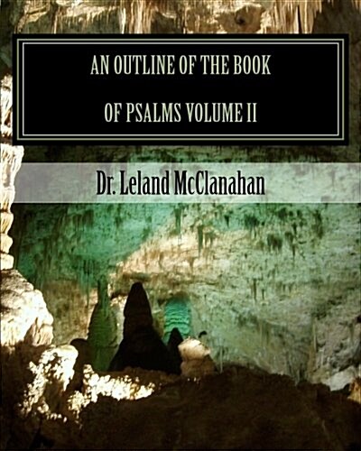 An Outline of the Book of Psalms: The Authorized King James Version (Paperback)