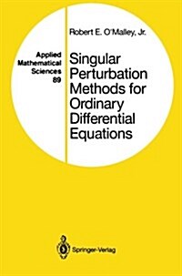 Singular Perturbation Methods for Ordinary Differential Equations (Paperback, Softcover Repri)