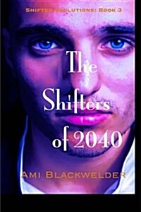 The Shifters of 2040 (Paperback)