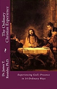 The Ordinary Christian Experience (Paperback)