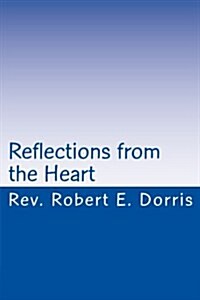 Reflections from the Heart (Paperback)