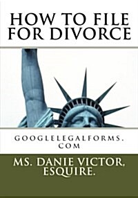 How to File for Divorce: Alllegaldocuments.com (Paperback)