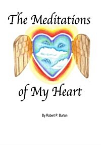 The Meditations of My Heart (Paperback)