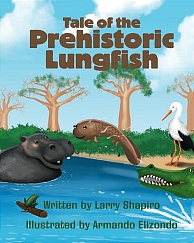 Tale of the Prehistoric Lungfish (Paperback)