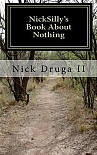 Nicksillys Book about Nothing (Paperback)