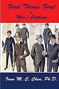 First Things First in Mens Clothing (Paperback)