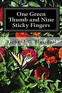 One Green Thumb and Nine Sticky Fingers (Paperback)