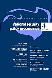 National Security Policy Proceedings: Winter 2010 (Paperback)