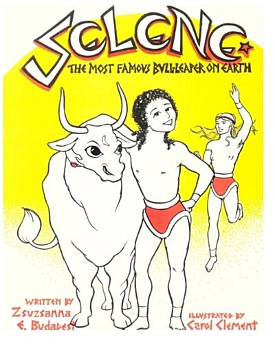 Selene: The Most Famous Bull-Leaper on Earth (Paperback)