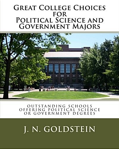 Great College Choices for Political Science and Government Majors (Paperback)