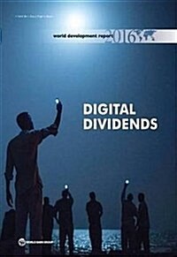 World Development Report 2016: Digital Dividends (Hardcover)