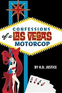 Confessions of a Las Vegas Motorcop (Paperback)