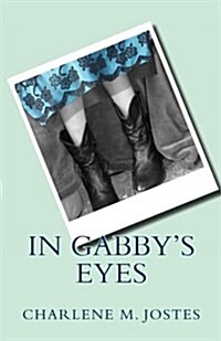 In Gabbys Eyes (Paperback)
