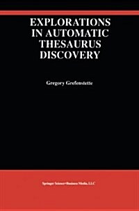 Explorations in Automatic Thesaurus Discovery (Paperback, Softcover Repri)