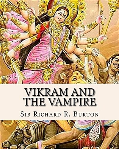 Vikram and the Vampire: Classic Hindu Tales of Adventure, Magic, and Romance (Paperback)
