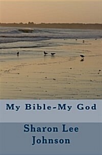 My Bible--My God (Paperback)