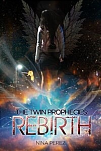 The Twin Prophecies: Rebirth (Special Edition): Special Edition (Paperback)
