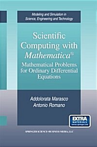 Scientific Computing with Mathematica(r): Mathematical Problems for Ordinary Differential Equations (Paperback, Softcover Repri)