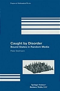 Caught by Disorder: Bound States in Random Media (Paperback, Softcover Repri)