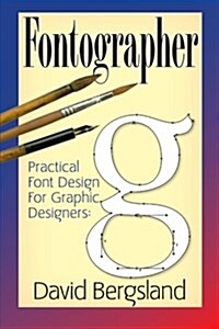 Practical Font Design for Graphic Designers: Fontographer 5.1 (Paperback)