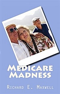 Medicare Madness (Paperback)