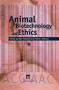 Animal Biotechnology and Ethics (Paperback, Softcover Repri)