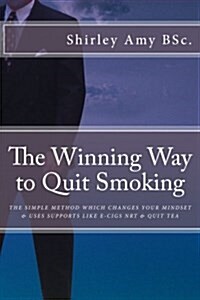 The Winning Way to Quit Smoking (Paperback)