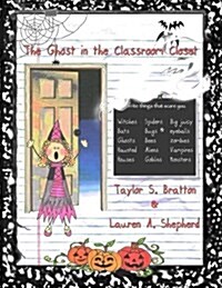 The Ghost in the Classroom Closet (Paperback)