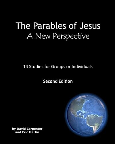 The Parables of Jesus: A New Perspective: Second Edition (Paperback)