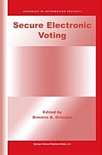 Secure Electronic Voting (Paperback, Softcover Repri)