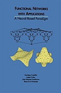 Functional Networks with Applications: A Neural-Based Paradigm (Paperback, 1999)