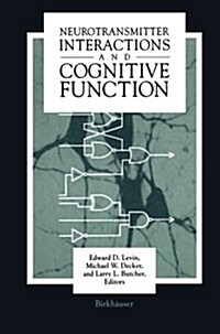 Neurotransmitter Interactions and Cognitive Function (Paperback, Softcover Repri)