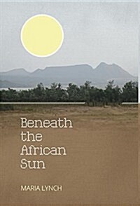 Beneath the African Sun (Hardcover)
