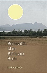 Beneath the African Sun (Paperback)