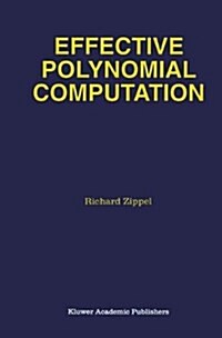 Effective Polynomial Computation (Paperback, Softcover Repri)