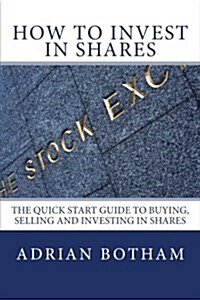 How to Invest in Shares (Paperback)