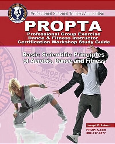 Professional Group Exercise / Dance & Fitness Instructor Certification Workshop Study Guide (Paperback)