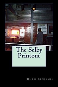 The Selby Printout (Paperback)