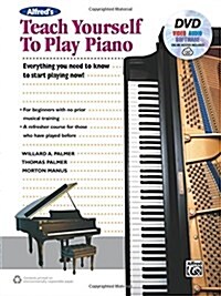 Alfreds Teach Yourself to Play Piano: Everything You Need to Know to Start Playing Now!, Book, DVD & Online Video/Audio/Software (Paperback)