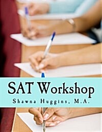 SAT Workshop: Learn. Play. Score. (Paperback)