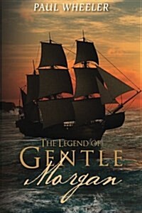 The Legend of Gentle Morgan (Paperback)