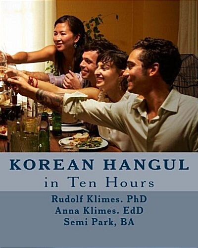 Korean Hangul in 10 Hours: Learn the Korean Script (Paperback)