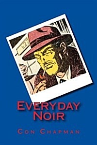 Everyday Noir (Paperback)