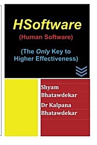 Hsoftware (Human Software) (the Only Key to Higher Effectiveness) (Paperback)