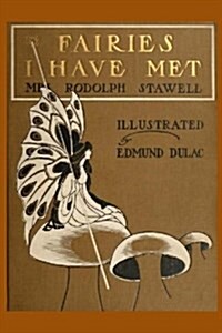 Fairies I Have Met (Paperback)