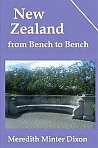 New Zealand from Bench to Bench (Paperback)